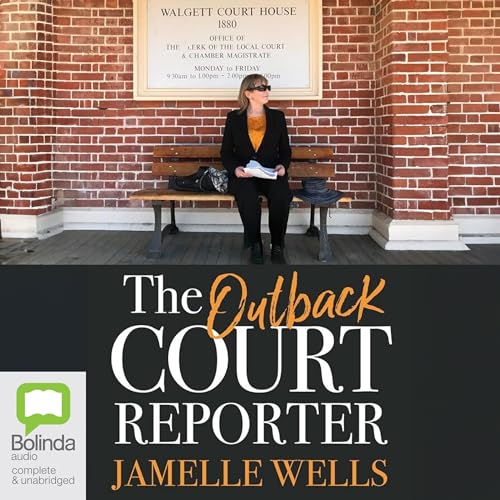 The Outback Court Reporter by Jamelle Wells episode artwork