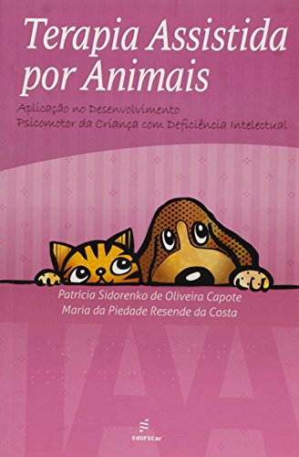 Terapia assistida por animais: Aplicação no Desenvolvimento Psicomotor da Criança com Deficiência Intelectual