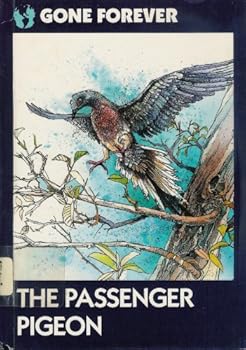 Passenger Pigeon (Gone Forever Series)
