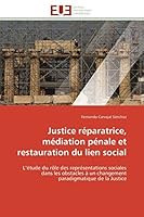 Justice Ra(c)Paratrice, Ma(c)Diation Pa(c)Nale Et Restauration Du Lien Social 6131599041 Book Cover
