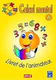  Calcul mental - Niveau A - Livret de l\'animateur (Calcul mental coopératif)