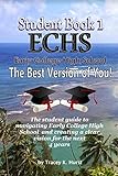 ECHS Guidebook - The Best Version of You: The Student Guide to Navigating Early College High School (ECHS Student Guides) (Volume 1)