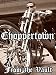 Choppertown: From The Vault