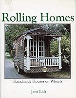 Rolling Homes: Handmade Houses on Wheels 0891041281 Book Cover