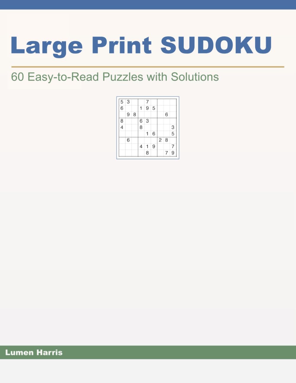 Large Print SUDOKU: 60 Easy-to-Read Puzzles with Complete Solutions