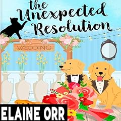 The Unexpected Resolution cover art