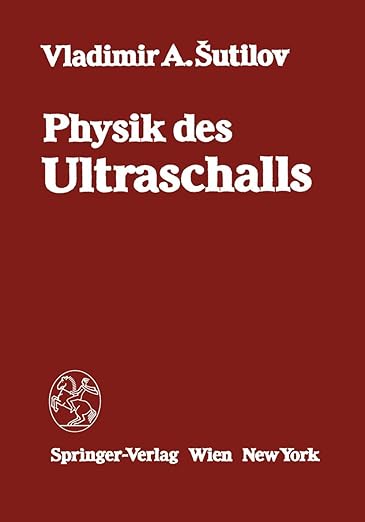 Physik des Ultraschalls: Grundlagen (German Edition)
