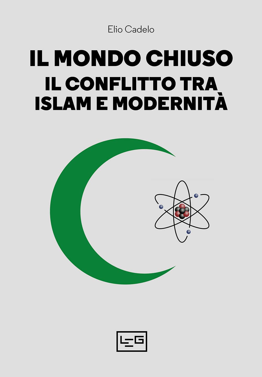 Il Mondo Chiuso. Il Conflitto Tra Islam E Modernità - 4