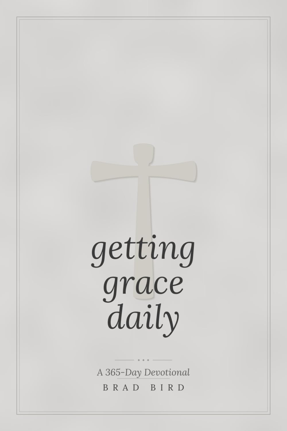 Getting Grace Daily II: A 365 Day Devotional