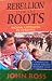 Rebellion from the Roots: Indian Uprising in Chiapas