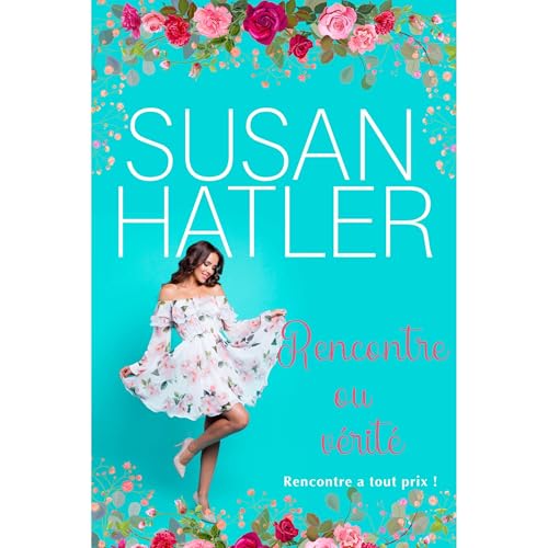 Rencontre ou v&eacute;rit&eacute; Audiolibro Por Susan Hatler arte de portada