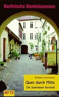 Quer durch Mitte. Die Spandauer Vorstadt. 3775904255 Book Cover