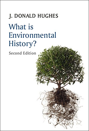 What is Environmental History? (What is History?)