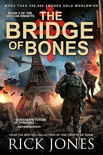 The Bridge of Bones (The Vatican Knights Series Book 5)