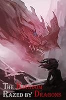 The Kingdom Razed by Dragons 1980859868 Book Cover