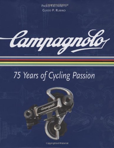 Preisvergleich Produktbild Campagnolo: 75 Years of Cycling Passion