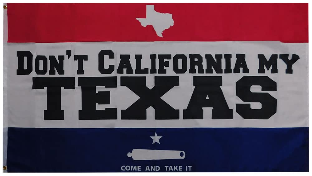 Don't California My Texas Gonzales Come & Take It CATI Premium Quality Heavy Duty Fade Resistant 3x5 3'x5' 100D Woven Poly Nylon Flag Banner Grommets