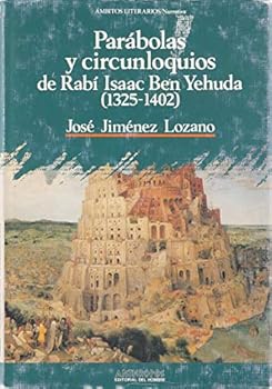 Hardcover Parábolas y circunloquios de Rabí Isaac Ben Yehuda (1325-1402) (Spanish Edition) [Spanish] Book