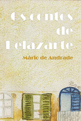 Os contos de Belazarte:
