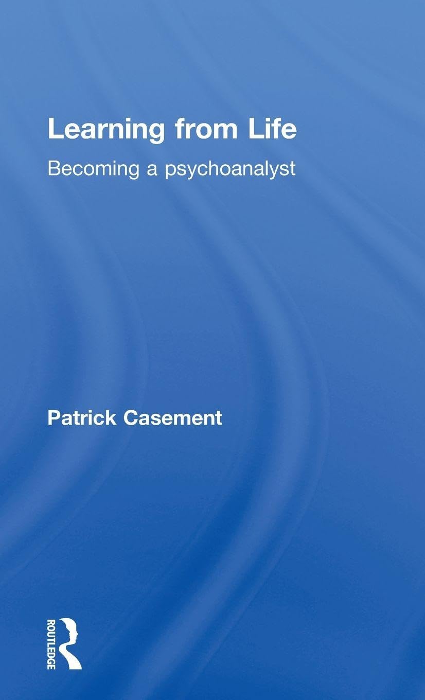 Learning from Life: Becoming a Psychoanalyst