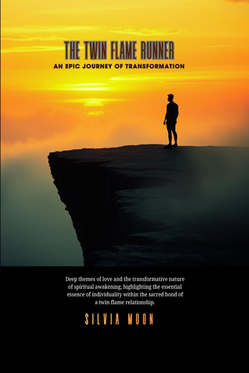 The Twin Flame Runner: An Epic Journey of Transformation: 1