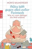 Sülze hilft gegen alles außer Heimweh 3499629550 Book Cover