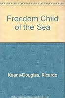 Freedom Child of the Sea 1896580106 Book Cover