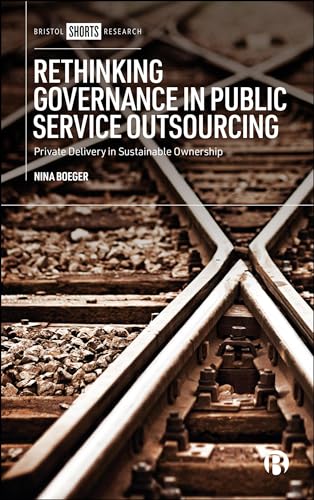 Rethinking Governance in Public Service Outsourcing: Private Delivery in Sustainable Ownership