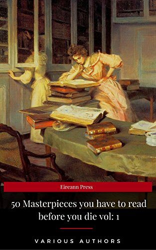 50 Masterpieces you have to read before you die vol: 1 (English Edition)