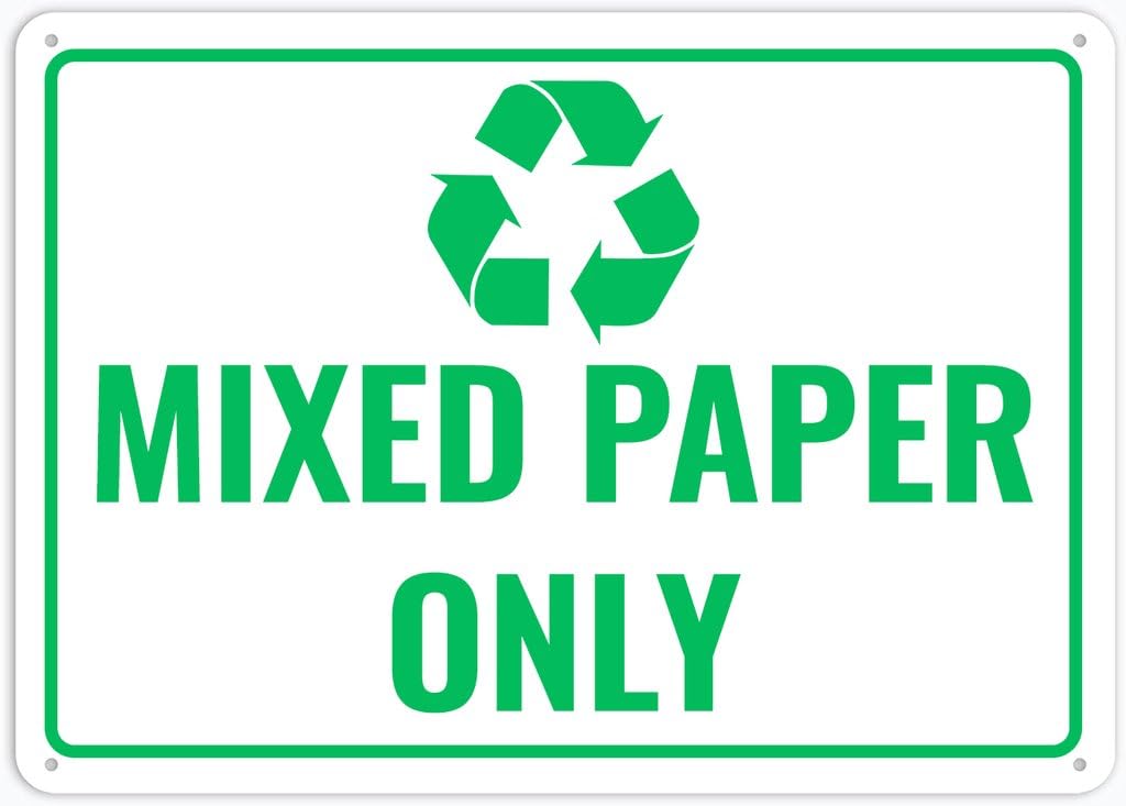 8"x12" Rust Free Aluminum Metal Sign - Mixed Paper Only - Weatherproof, Heavy Duty - For Home & Business