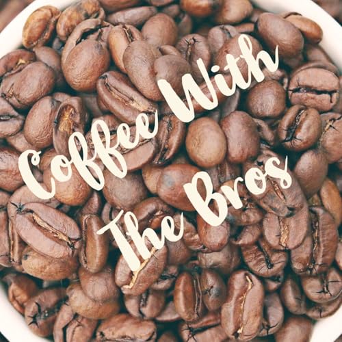 Couverture de Coffee With The Bros