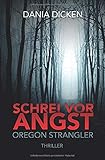 Cover zum Buch Schrei vor Angst: Oregon Strangler