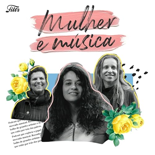 Mulher e M&uacute;sica EP#02 &ndash; Music Business