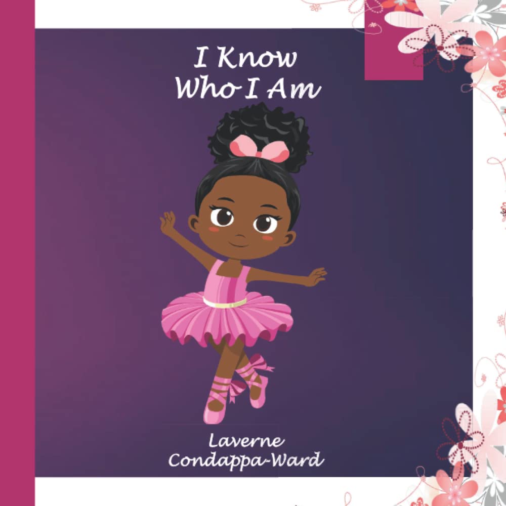 I Know Who I Am: Positive Affirmation Book for Girls