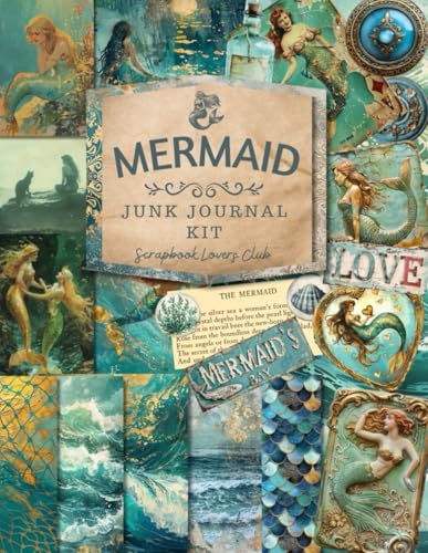 Mermaid: Vintage Ephemera and Scrapbook Paper Collection, Ideal for Junk Journals, Scrapbooking, and Artistic Collage. Perfect Art Journaling Supplies ... Mermaids, Seashells, and Underwater Wonders.