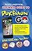 Pojo's Unofficial Ultimate Guide to Pokemon GO: How to Catch 'Em All!