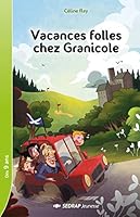 Vacances folles chez Granicole 2758147319 Book Cover