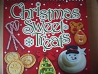 Christmas Sweet Treats 1849565465 Book Cover