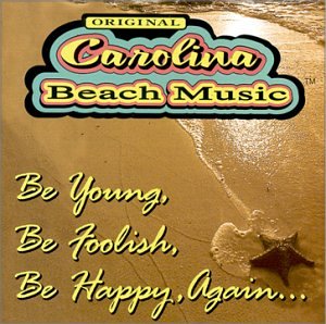 Be Young Be Foolish Be Happy Again