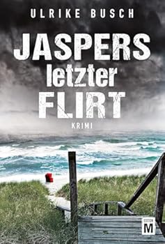 Jaspers letzter Flirt - Ein Fall für die Kripo Wattenmeer (Kripo Wattenmeer, 2) - Book #2 of the Ein Fall für die Kripo Wattenmeer