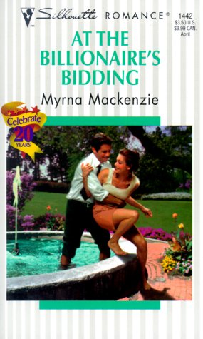 At The Billionaire's Bidding (Silhouette Romance)