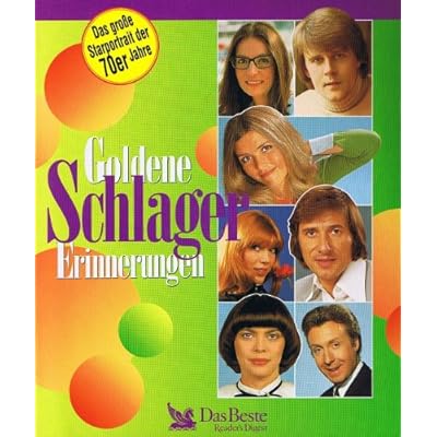 Goldene Schlager Erinnerungen - Das gro&szlig;e Starportrait der 70er Jahre