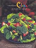Colorado Colore: A Palate of Tastes (Celebrating Twenty Five Years of Culinary Artistry)