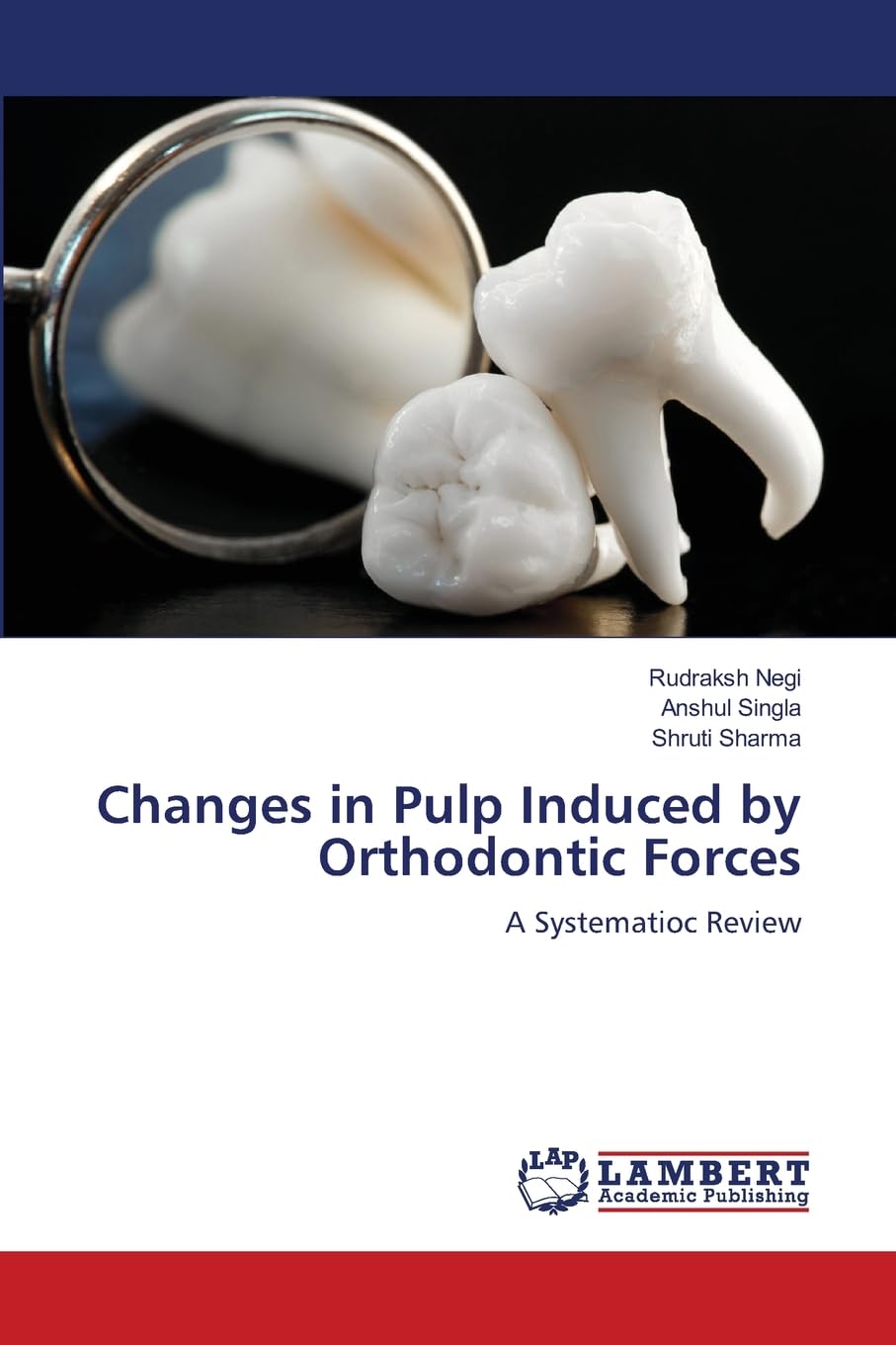 Changes in Pulp Induced by Orthodontic Forces: A Systematioc Review