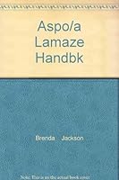 Aspo/a Lamaze Handbk 0895292203 Book Cover