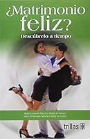 ¿Matrimonio feliz? Descúbrelo a tiempo 968247101X Book Cover