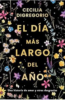 Paperback El día más largo del año: Una historia de amor y otras desgracias Book