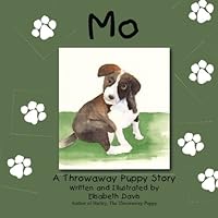 Mo: A Throwaway Puppy Story 1470151804 Book Cover