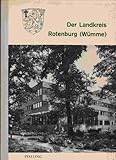 Der Landkreis Rotenburg [Wümme]