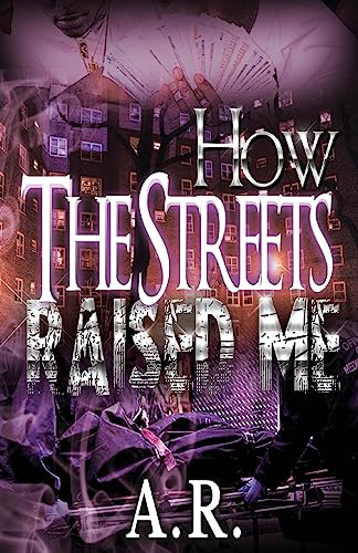 How The Streets Raised Me
